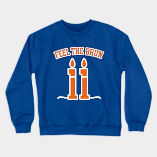 Feel The Brun Crewneck Sweatshirt